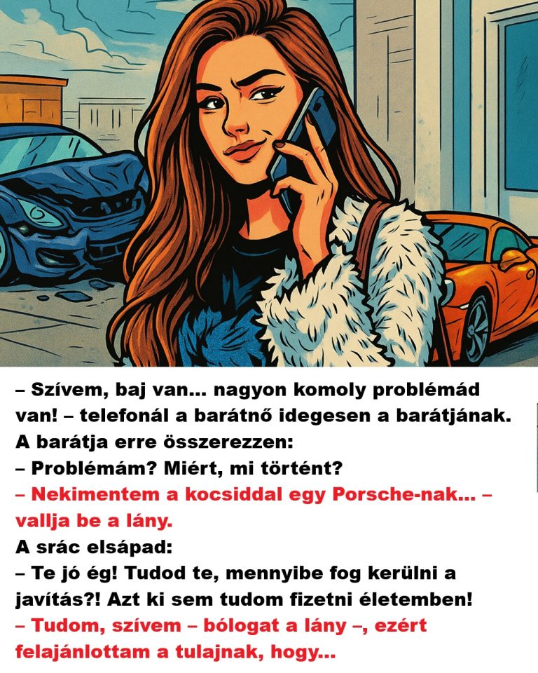 Szívem, baj van… nagyon komoly probléma van!