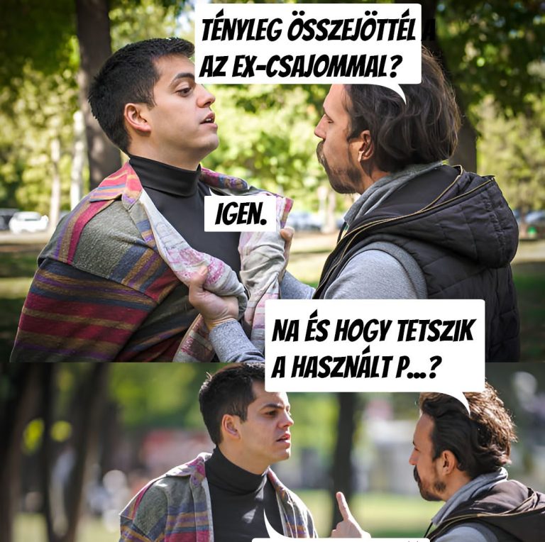 Tényleg összejöttél a volt csajommal?