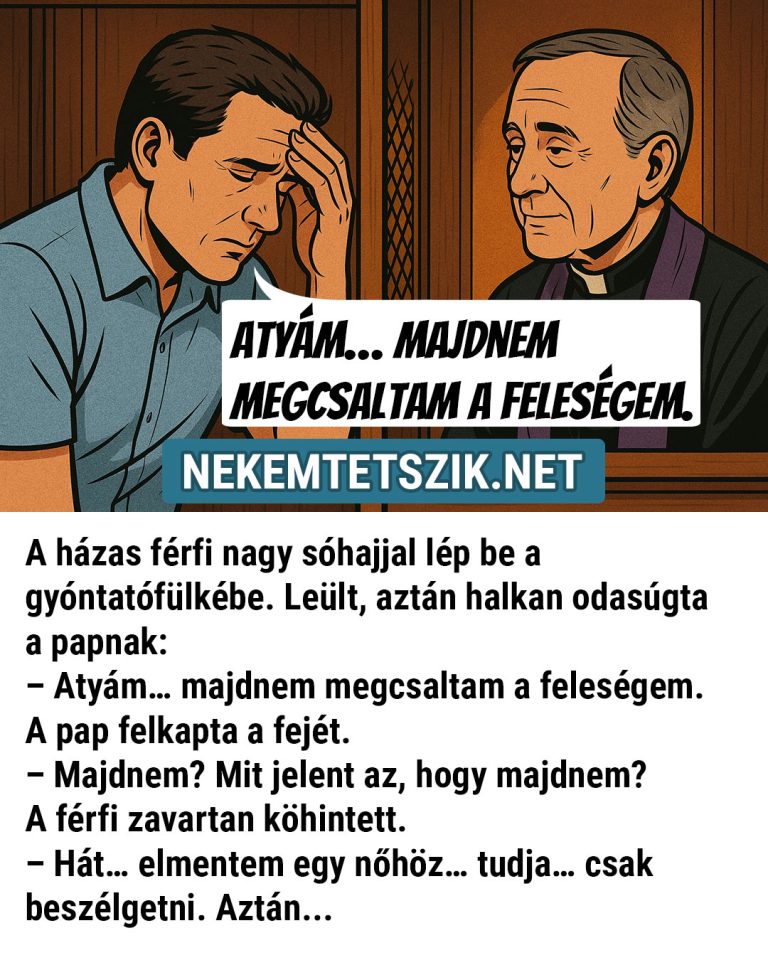 A házas férfi nagy sóhajjal lép be a gyóntatófülkébe.