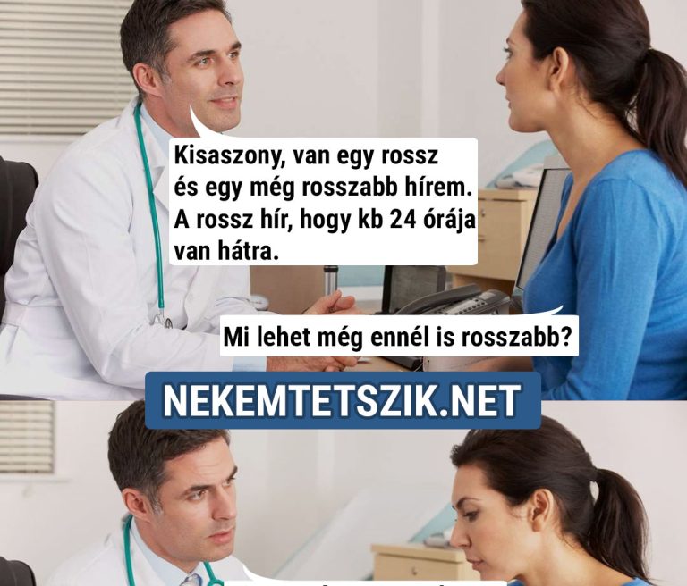 Kisasszony, van egy rossz…