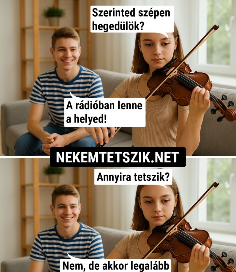 Szerinted szépen hegedülök?