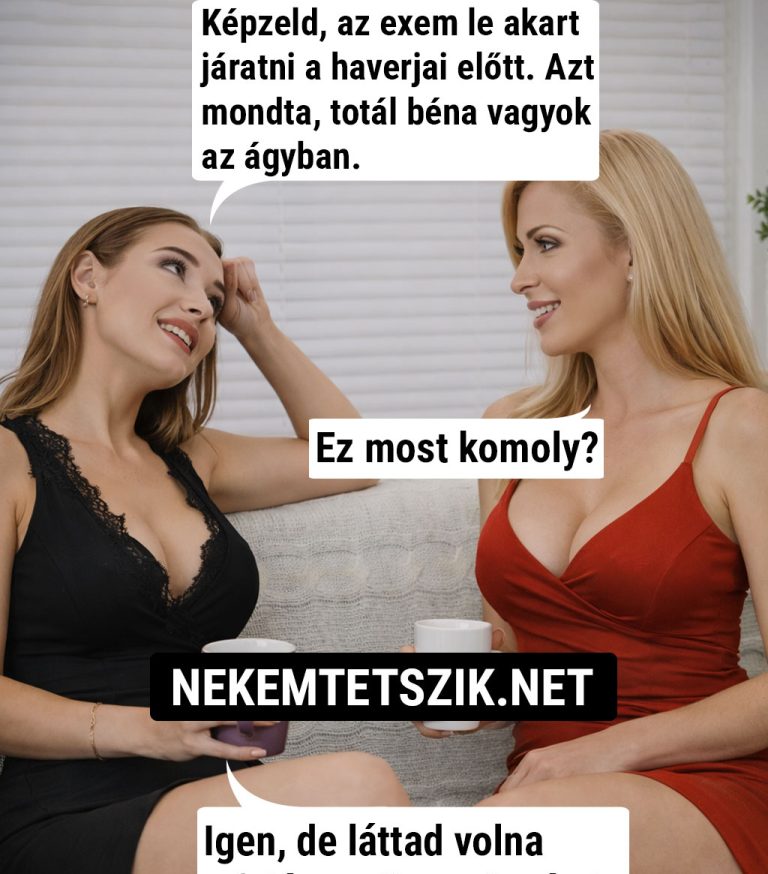Képzeld, az exem…