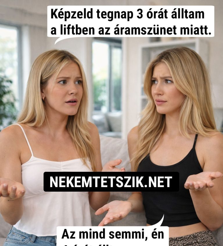 Képzeld, tegnap 3 órát álltam a…