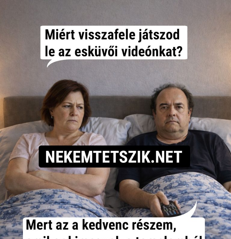 Miért visszafele játszod…