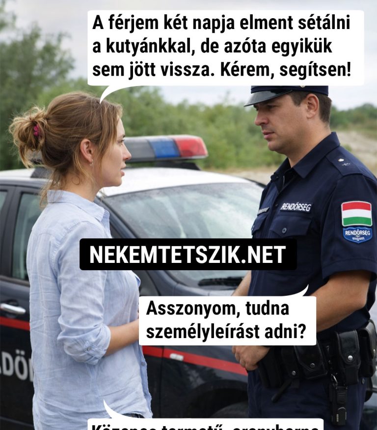 A férjem két napja elment…