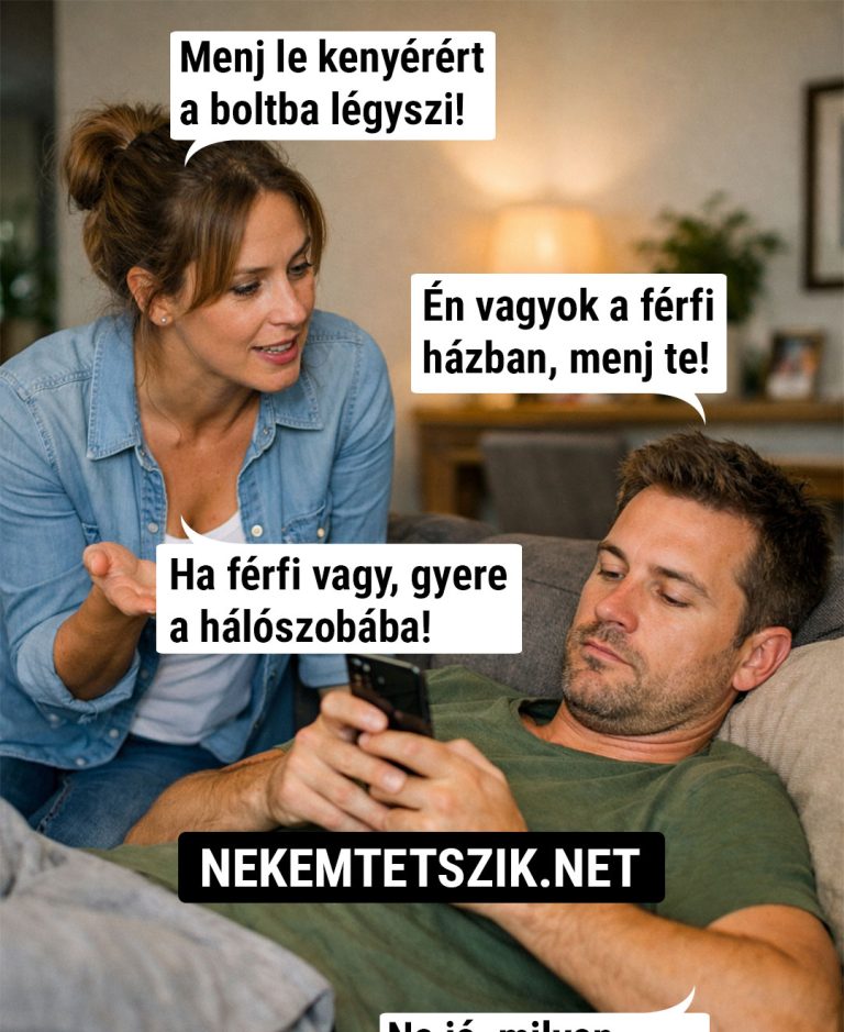 Menj le kenyérért a boltba légyszi!