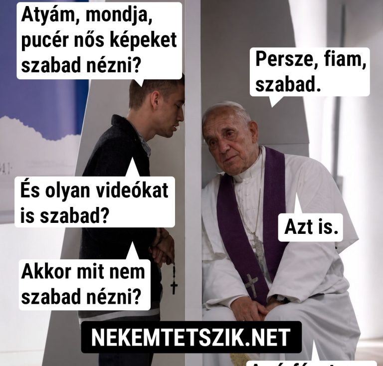 Atyám, mondja, képeket szabad nézni?