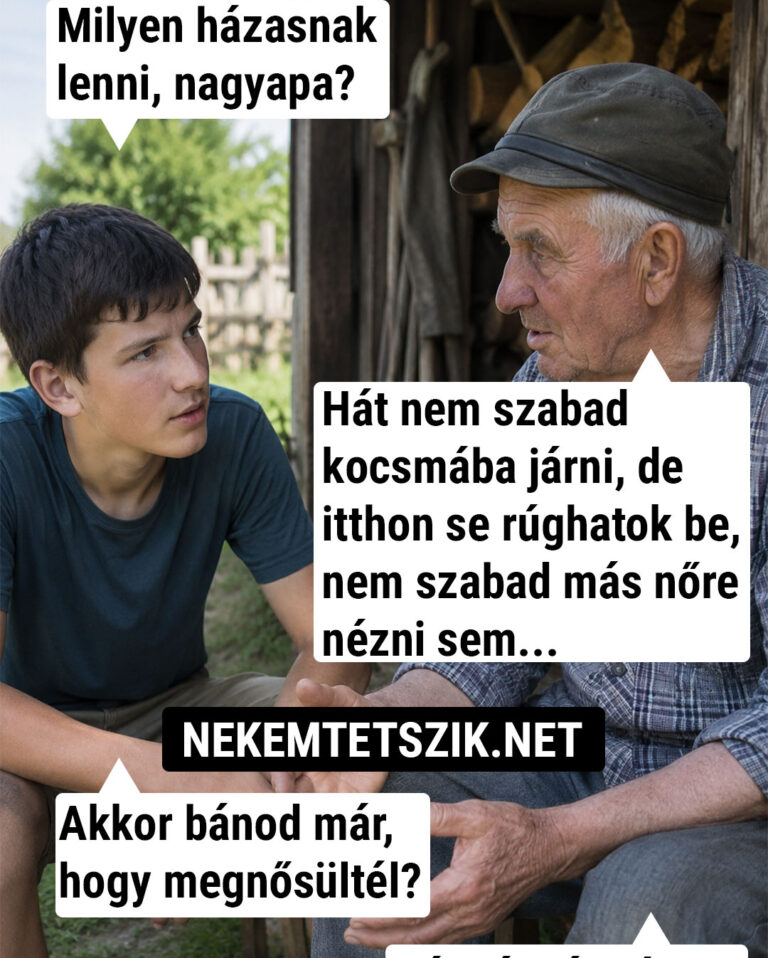 Milyen a házasság, nagypapa?