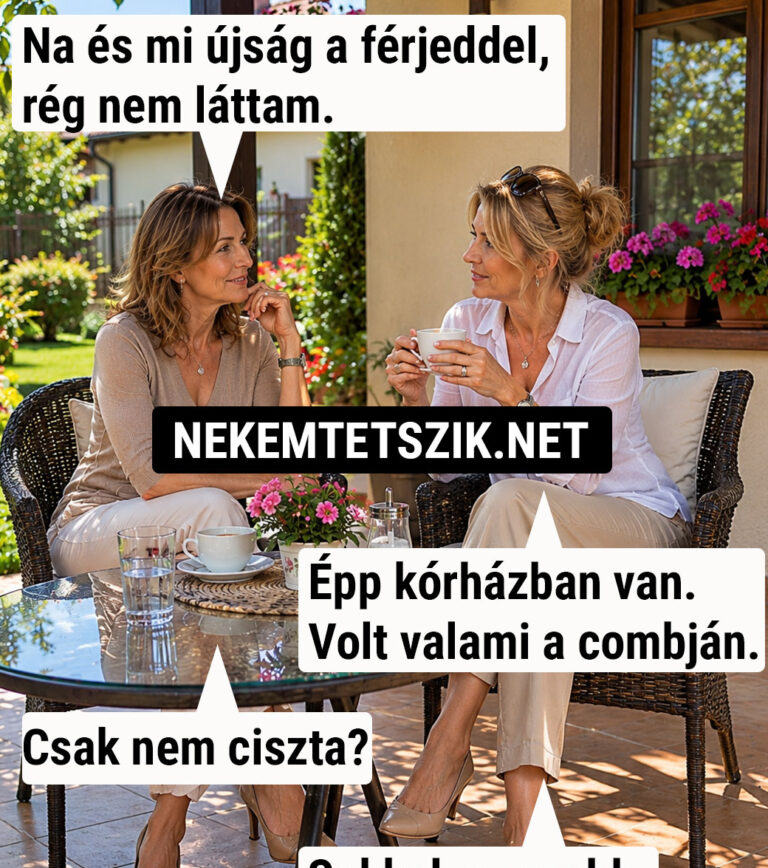 Na és mi újság a férjeddel?