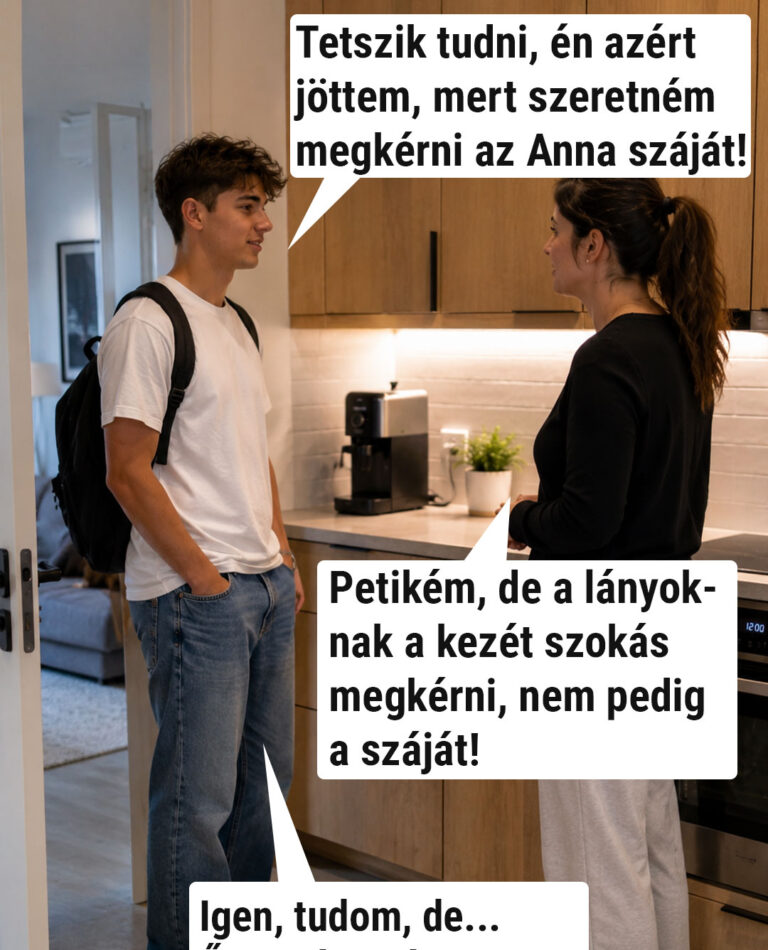 Tetszik tudni, én azért  jöttem, mert…